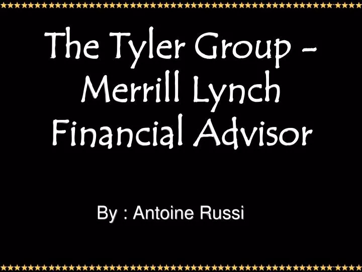 the tyler group merrill lynch financial advisor