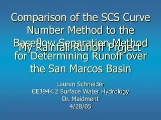 Comparison of the SCS Curve Number Method to the Baseflow Separation Method for Determining Runoff over the San Marcos B
