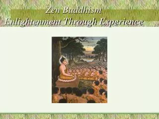 Zen Buddhism Enlightenment Through Experience