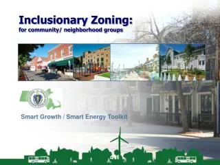 Inclusionary Zoning: for community/ neighborhood groups