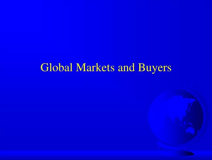 global markets and buyers
