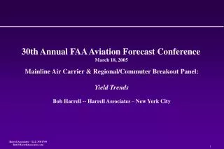 30th Annual FAA Aviation Forecast Conference March 18, 2005