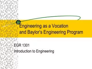 Engineering as a Vocation and Baylor’s Engineering Program