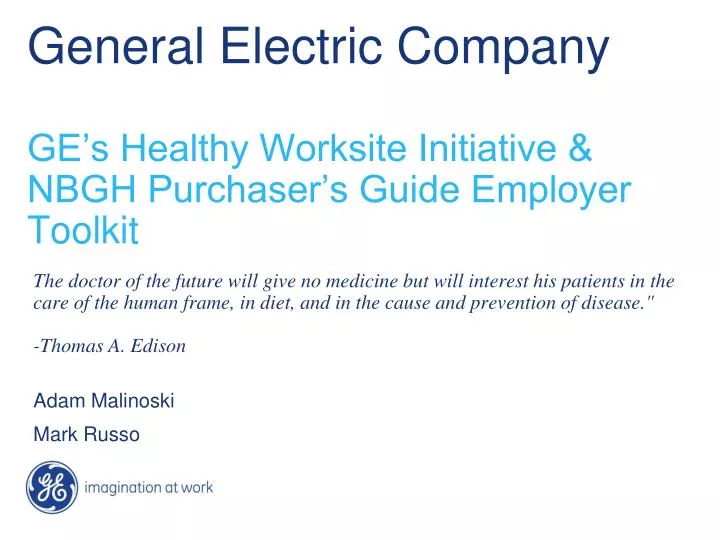 general electric company ge s healthy worksite initiative nbgh purchaser s guide employer toolkit
