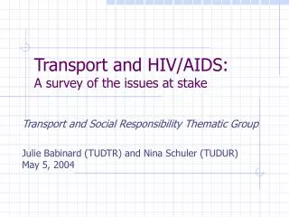 Transport and HIV/AIDS: A survey of the issues at stake