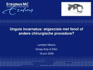 Unguis incarnatus: wigexcisie met fenol of andere chirurgische procedure?
