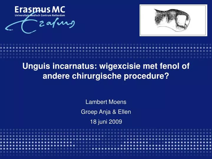 unguis incarnatus wigexcisie met fenol of andere chirurgische procedure