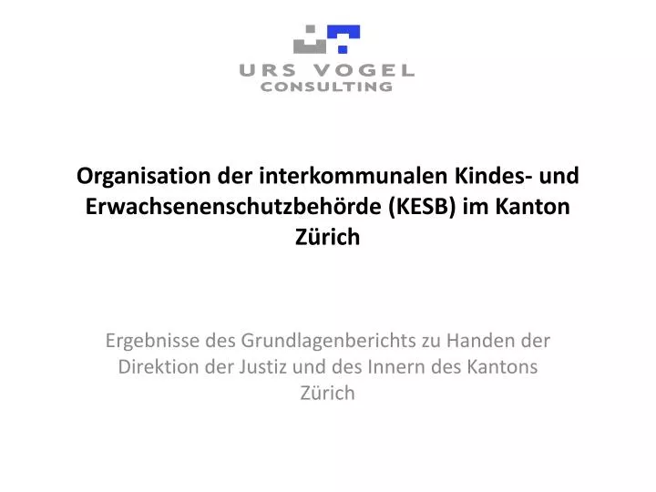 organisation der interkommunalen kindes und erwachsenenschutzbeh rde kesb im kanton z rich