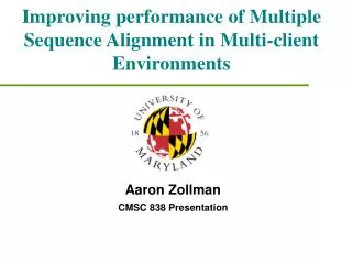 Improving performance of Multiple Sequence Alignment in Multi-client Environments