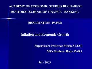 ACADEMY OF ECONOMIC STUDIES BUCHAREST DOCTORAL SCHOOL OF FINANCE - BANKING DISSERTATION PAPER Inflation and Economic Gr
