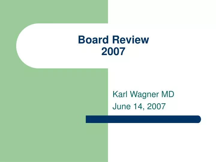 board review 2007