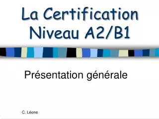 La Certification Niveau A2/B1