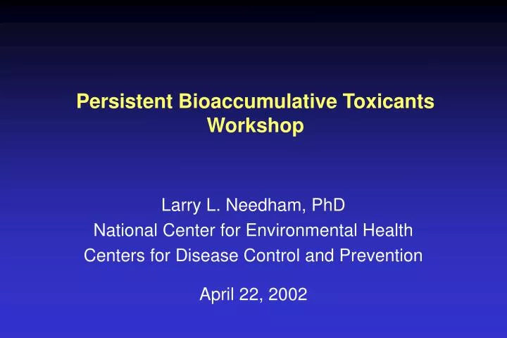 persistent bioaccumulative toxicants workshop