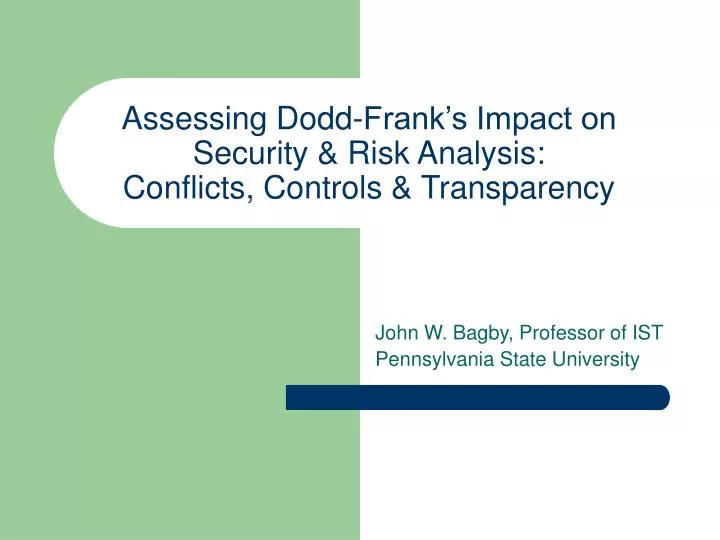 assessing dodd frank s impact on security risk analysis conflicts controls transparency