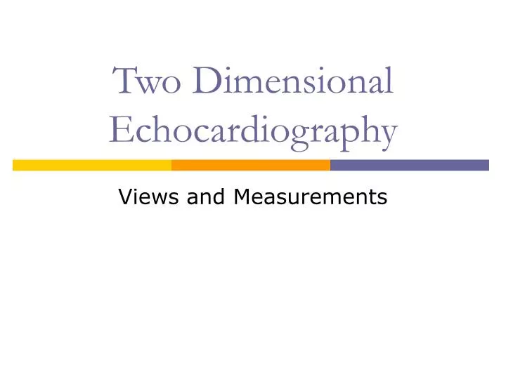 two dimensional echocardiography