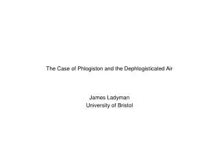 The Case of Phlogiston and the Dephlogisticated Air
