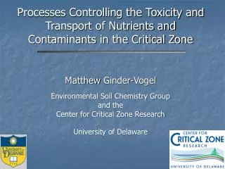 Processes Controlling the Toxicity and Transport of Nutrients and Contaminants in the Critical Zone
