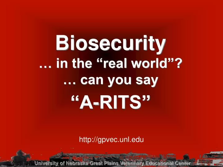 biosecurity in the real world can you say a rits