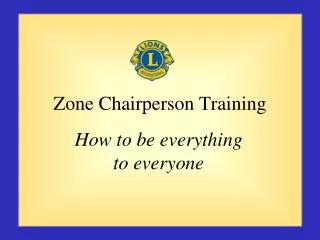 Zone Chairperson Training