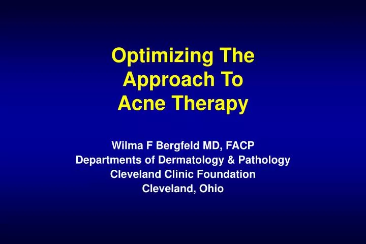 optimizing the approach to acne therapy