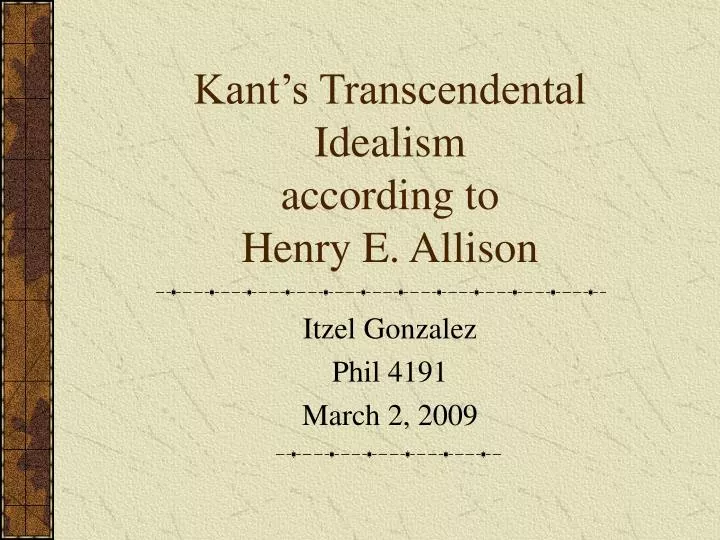 kant s transcendental idealism according to henry e allison