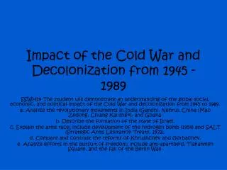 Impact of the Cold War and Decolonization from 1945 - 1989