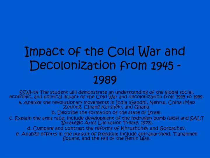 impact of the cold war and decolonization from 1945 1989