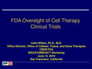 FDA Oversight of Cell Therapy Clinical Trials