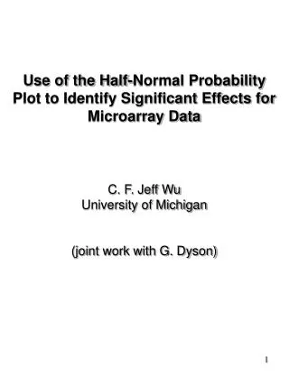 Use of the Half-Normal Probability Plot to Identify Significant Effects for Microarray Data