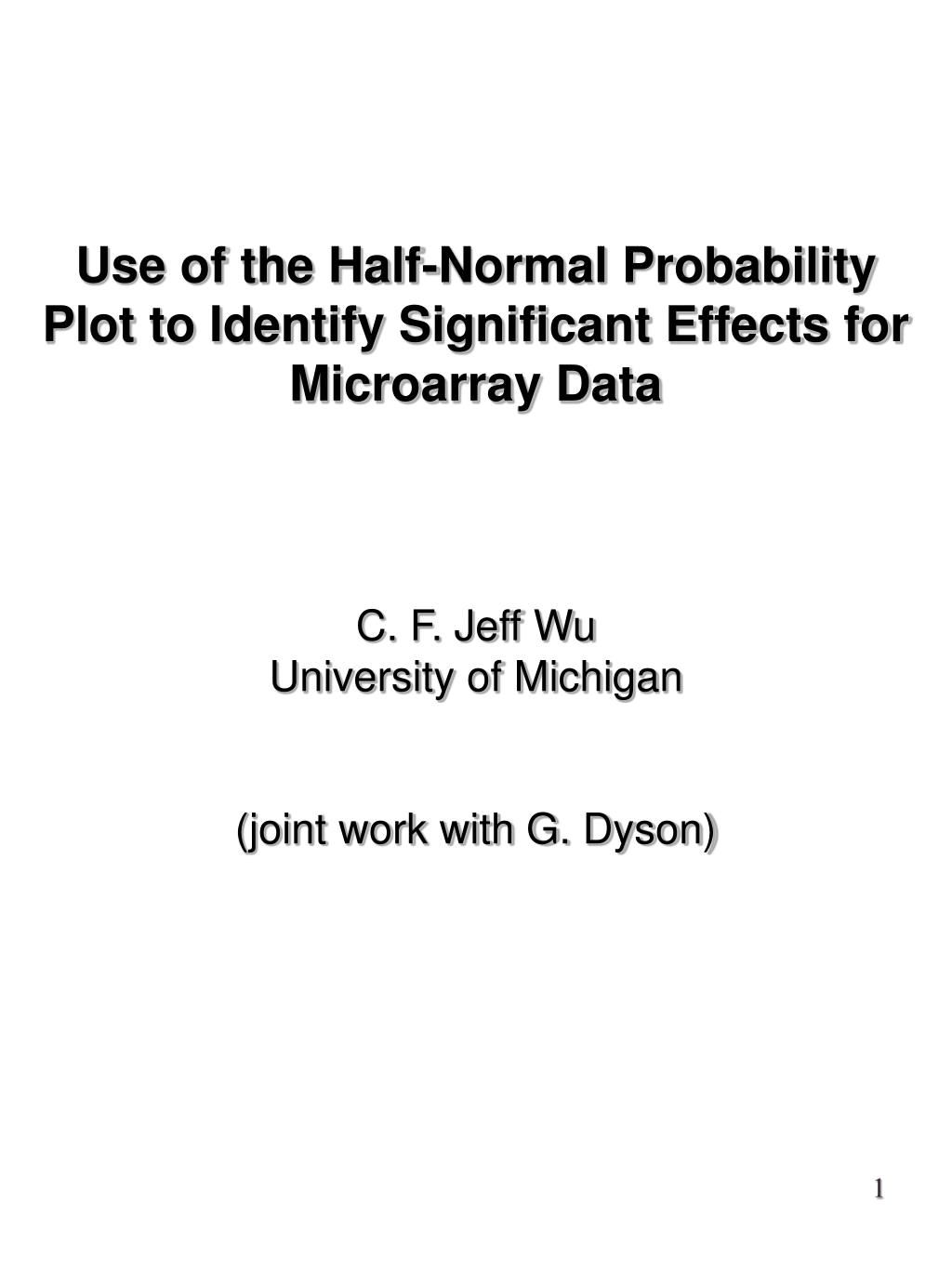 PPT - Use of the Half-Normal Probability Plot to Identify Significant ...