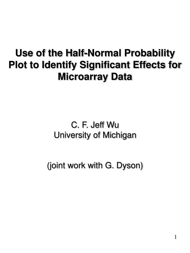 use of the half normal probability plot to identify significant effects for microarray data