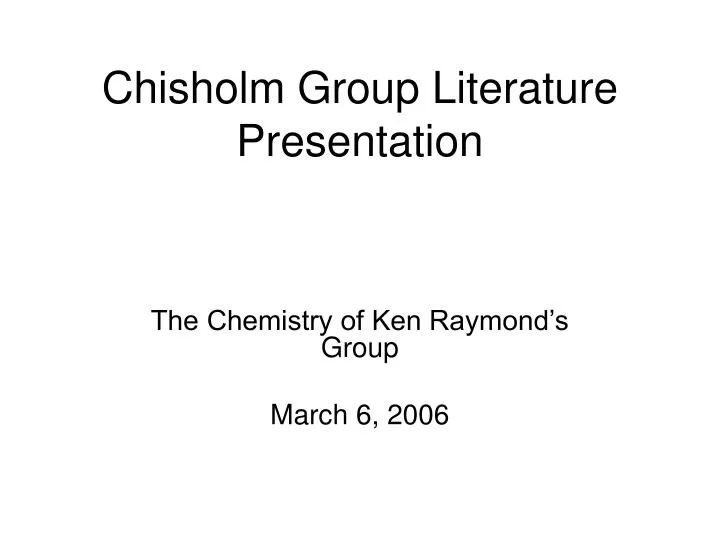 chisholm group literature presentation