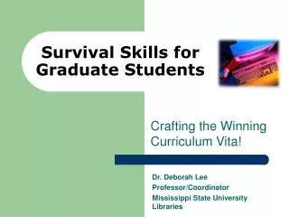 Survival Skills for Graduate Students