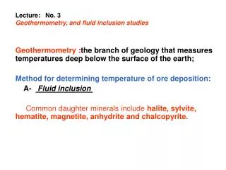 Lecture: No. 3 Geothermometry, and fluid inclusion studies