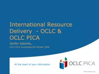 International Resource Delivery - OCLC &amp; OCLC PICA