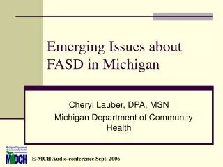 Emerging Issues about FASD in Michigan