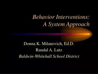 Behavior Interventions: A System Approach