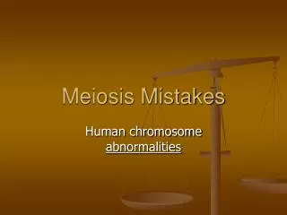Meiosis Mistakes