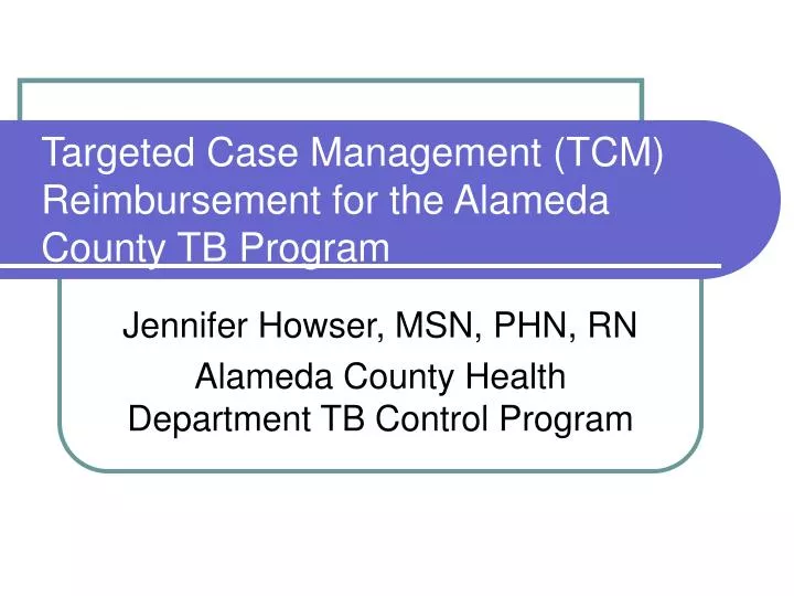 targeted case management tcm reimbursement for the alameda county tb program