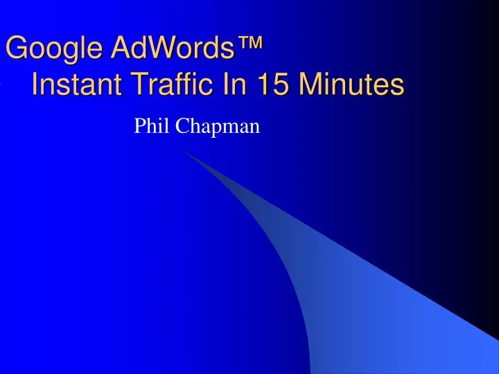 google adwords instant traffic in 15 minutes
