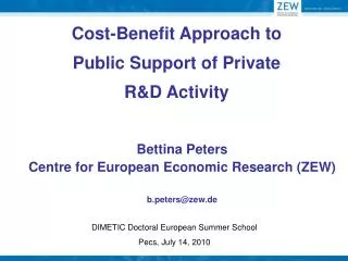 Cost-Benefit Approach to Public Support of Private R&amp;D Activity