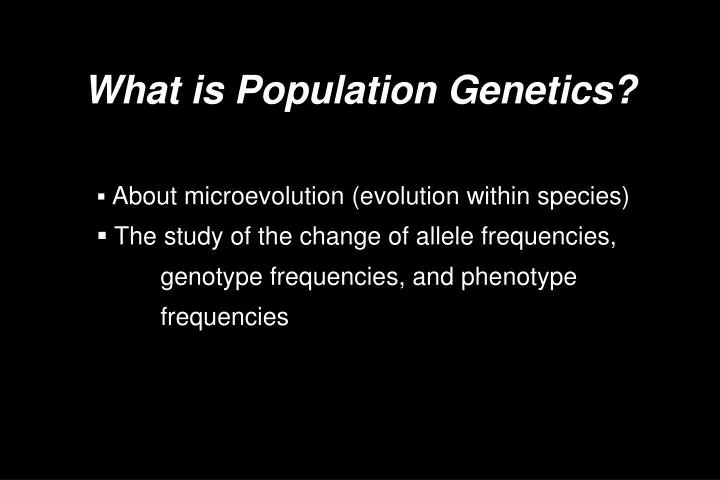 what is population genetics