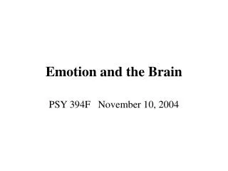 Emotion and the Brain