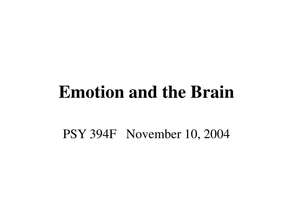 PPT - Emotion and the Brain PowerPoint Presentation, free download - ID ...