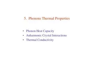 5. Phonons Thermal Properties