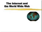The Internet and the World Wide Web - slide 1