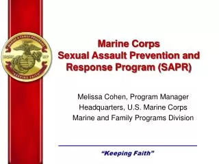 Melissa Cohen, Program Manager Headquarters, U.S. Marine Corps Marine and Family Programs Division