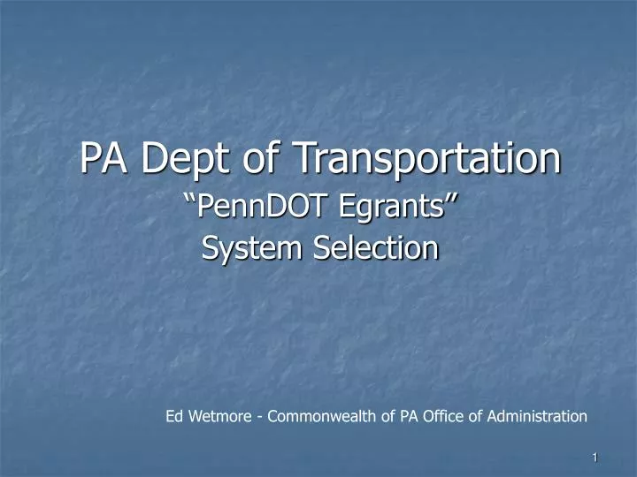 pa dept of transportation penndot egrants system selection