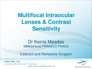 Multifocal Intraocular Lenses &amp; Contrast Sensitivity