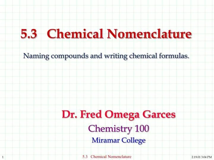 5 3 chemical nomenclature naming compounds and writing chemical formulas